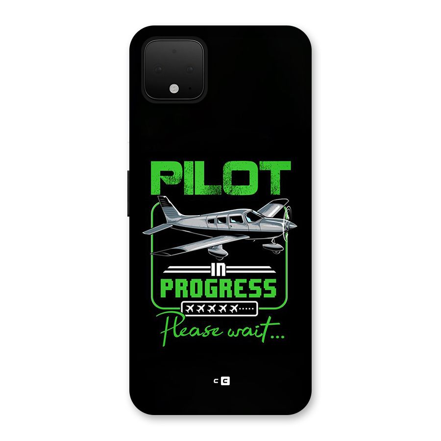 Pilot in Progress Back Case for Google Pixel 4 XL