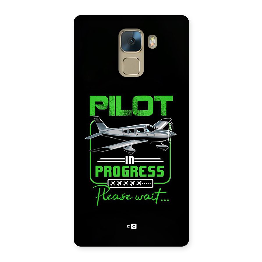 Pilot in Progress Back Case for Honor 7