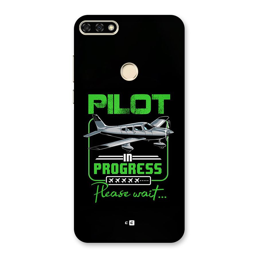 Pilot in Progress Back Case for Honor 7A