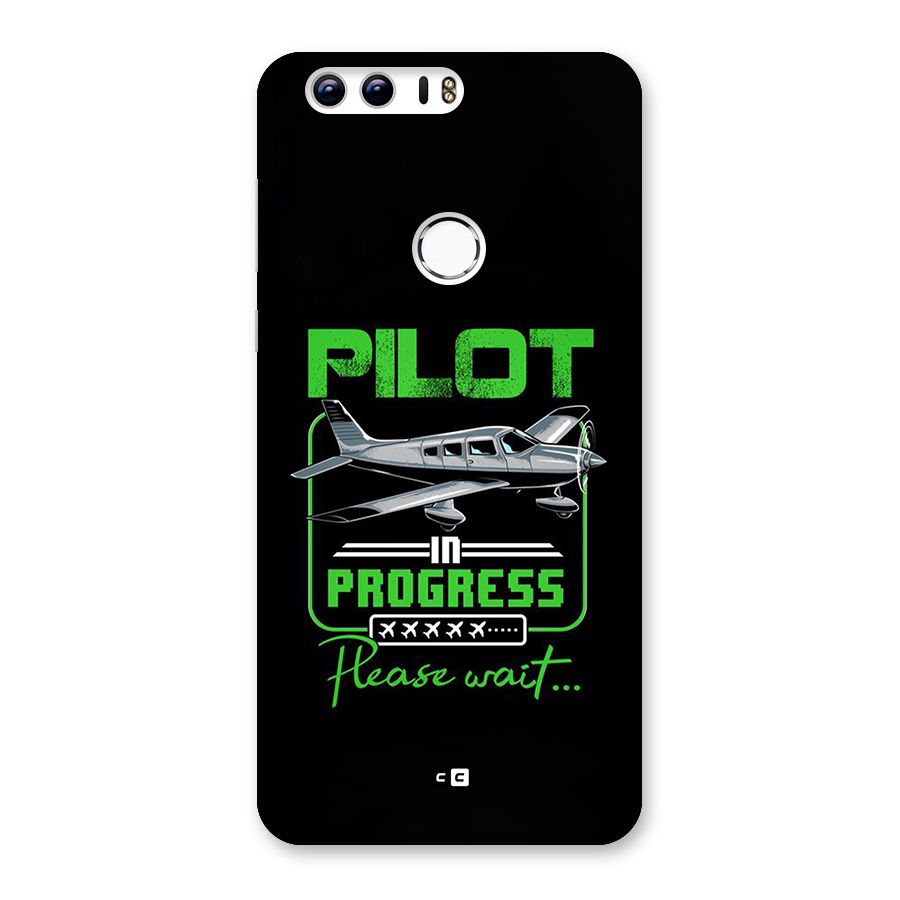 Pilot in Progress Back Case for Honor 8