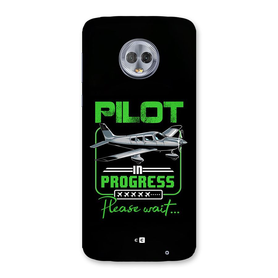 Pilot in Progress Back Case for Moto G6 Plus