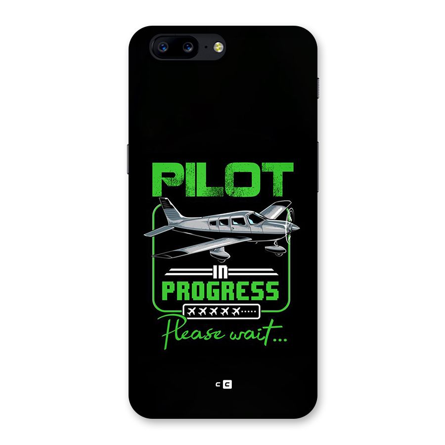 Pilot in Progress Back Case for OnePlus 5