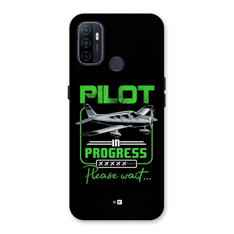 Pilot in Progress Back Case for Oppo A32