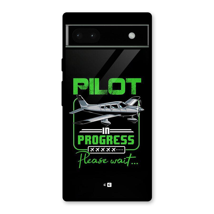 Pilot in Progress Glass Back Case for Google Pixel 6a
