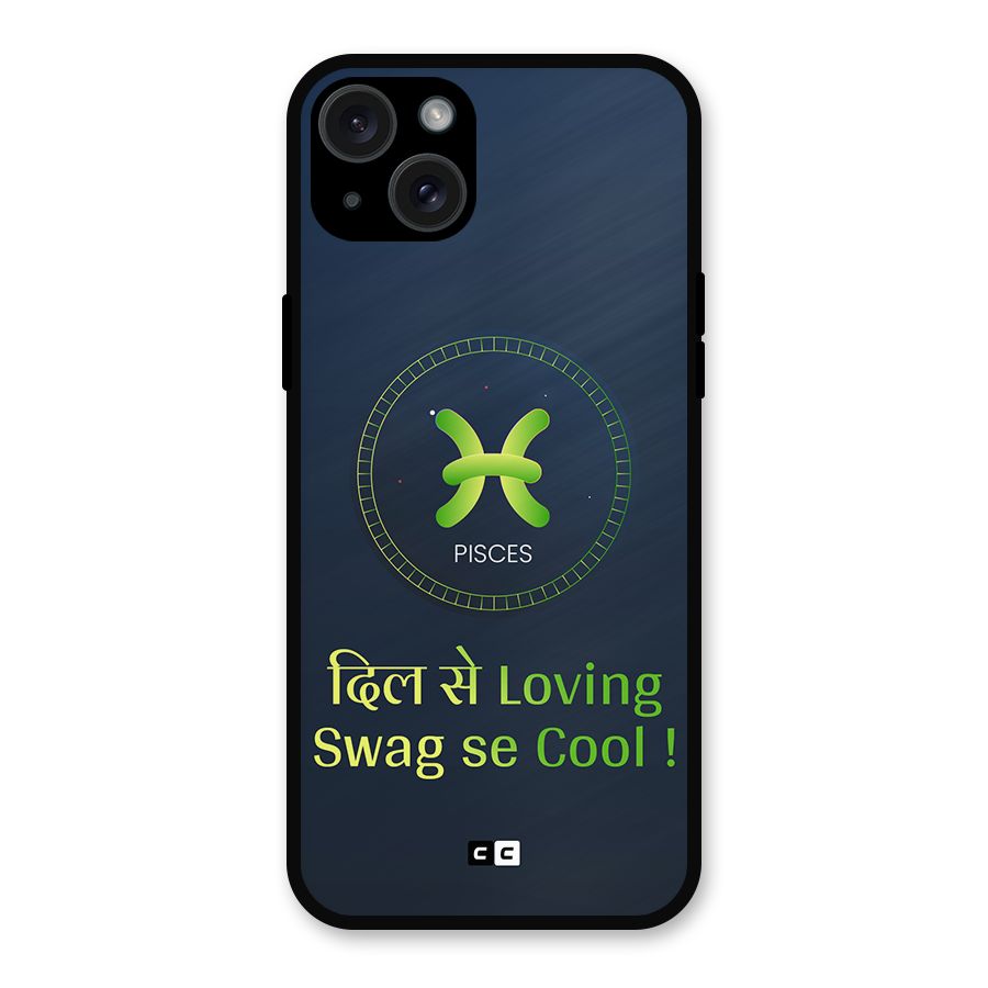 Pisces Swag Metal Back Case for iPhone 15 Plus