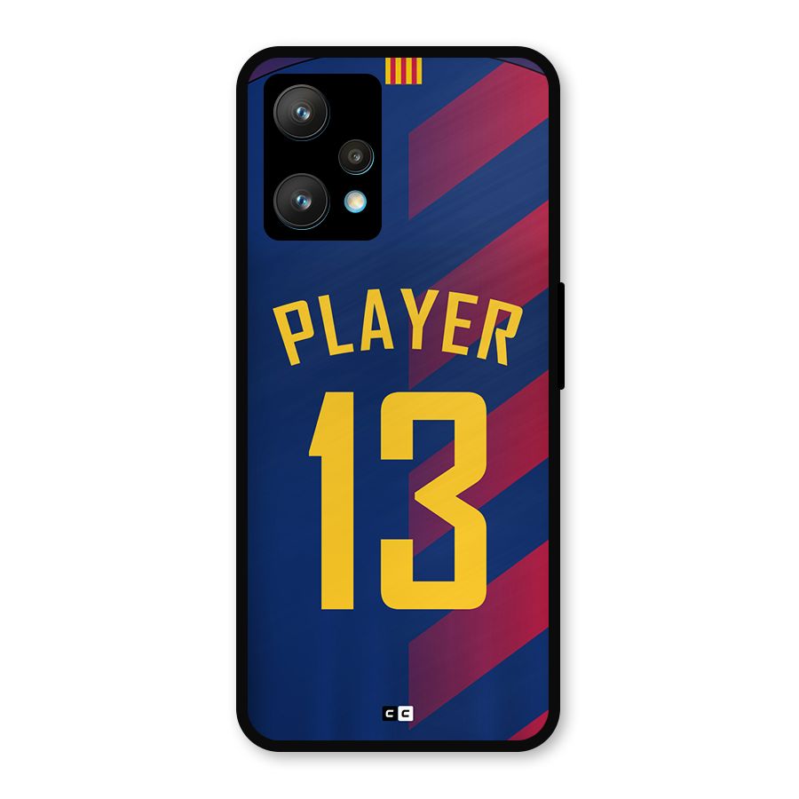 Player Thirteen Metal Back Case for Realme 9 Pro Plus 5G