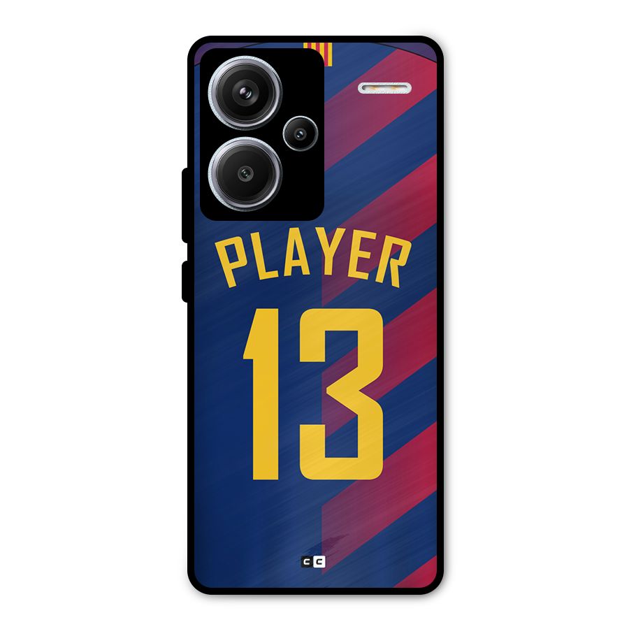 Player Thirteen Metal Back Case for Redmi Note 13 Pro Plus