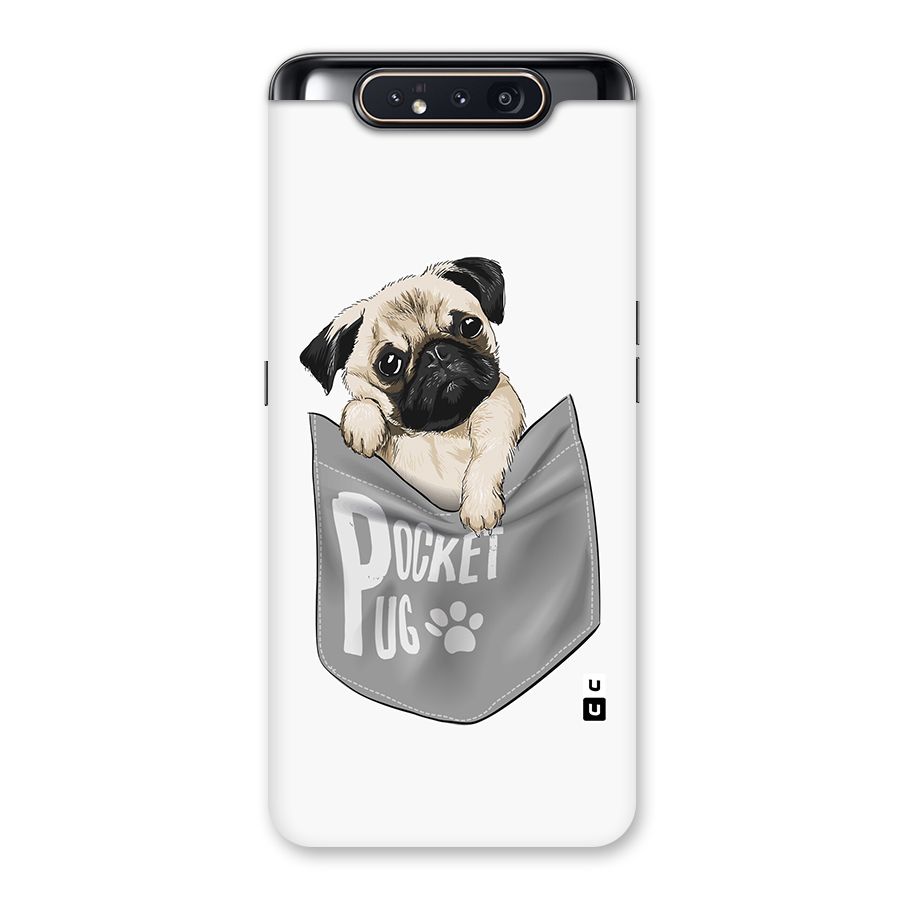Pocket Pug Back Case for Galaxy A80