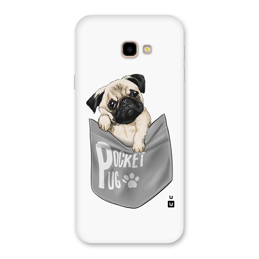 Pocket Pug Back Case for Galaxy J4 Plus