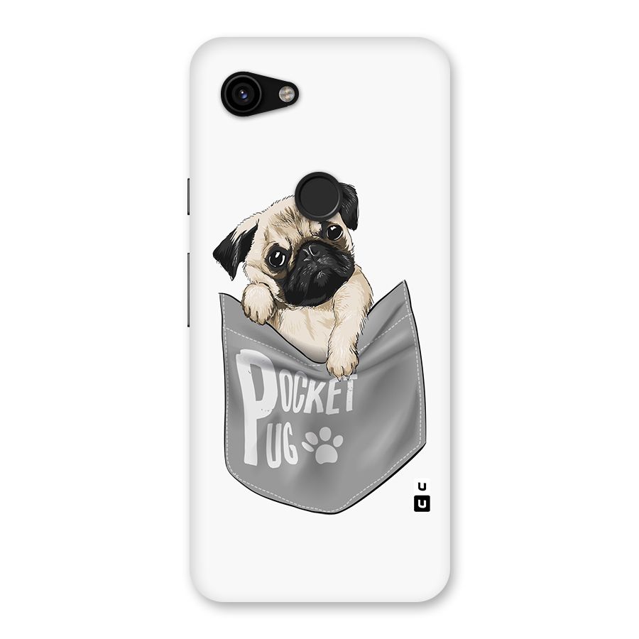 Pocket Pug Back Case for Google Pixel 3a