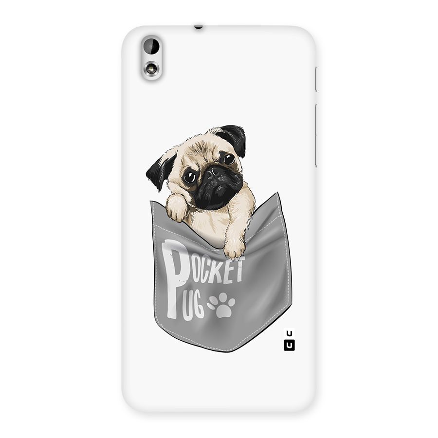 Pocket Pug Back Case for HTC Desire 816g