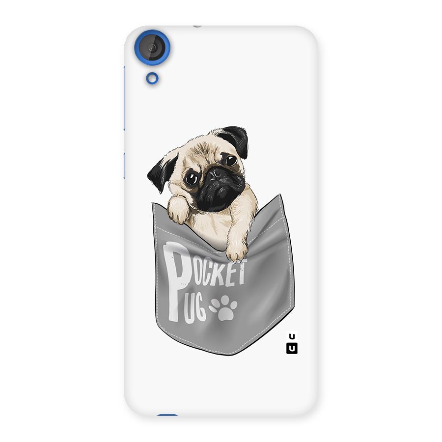 Pocket Pug Back Case for HTC Desire 820