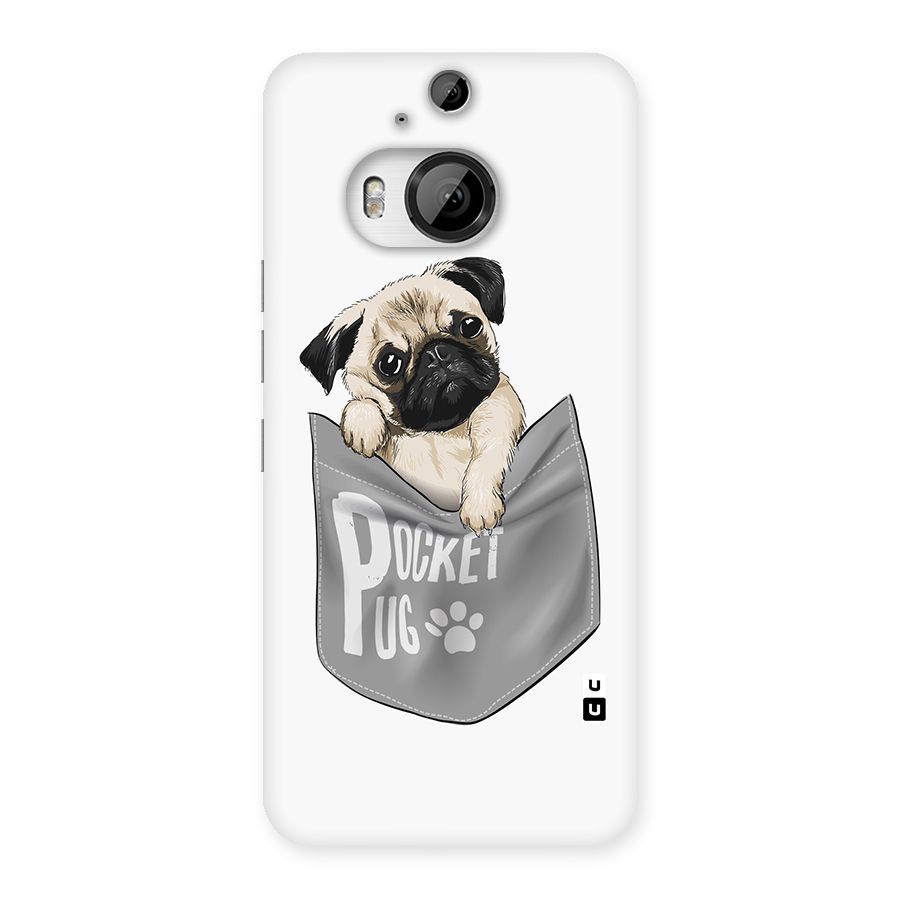 Pocket Pug Back Case for HTC One M9 Plus