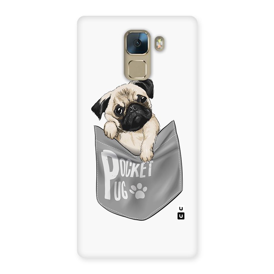 Pocket Pug Back Case for Huawei Honor 7
