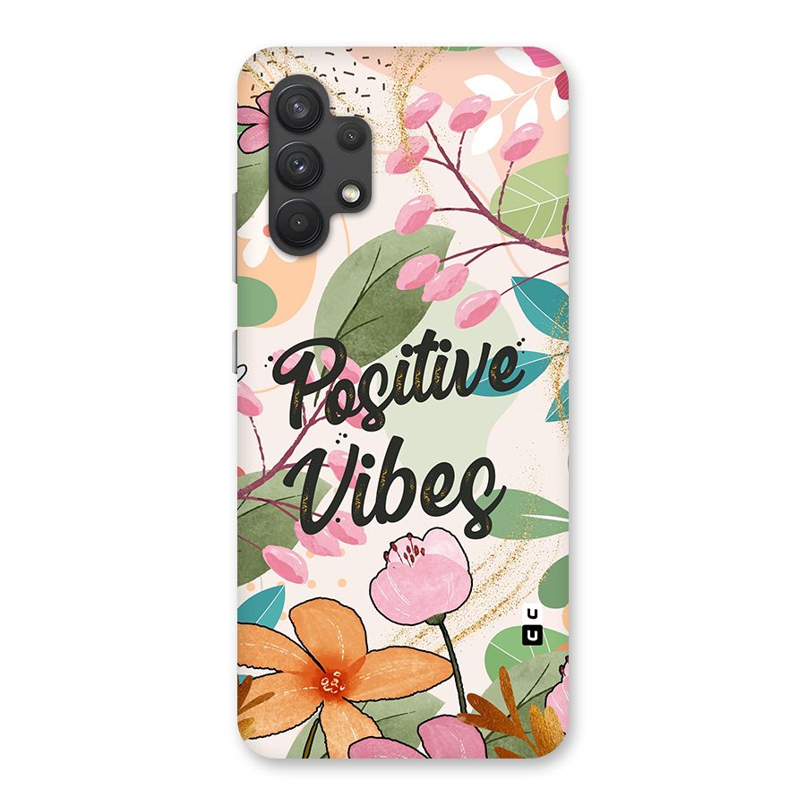 Positive Vibes Back Case for Galaxy A32