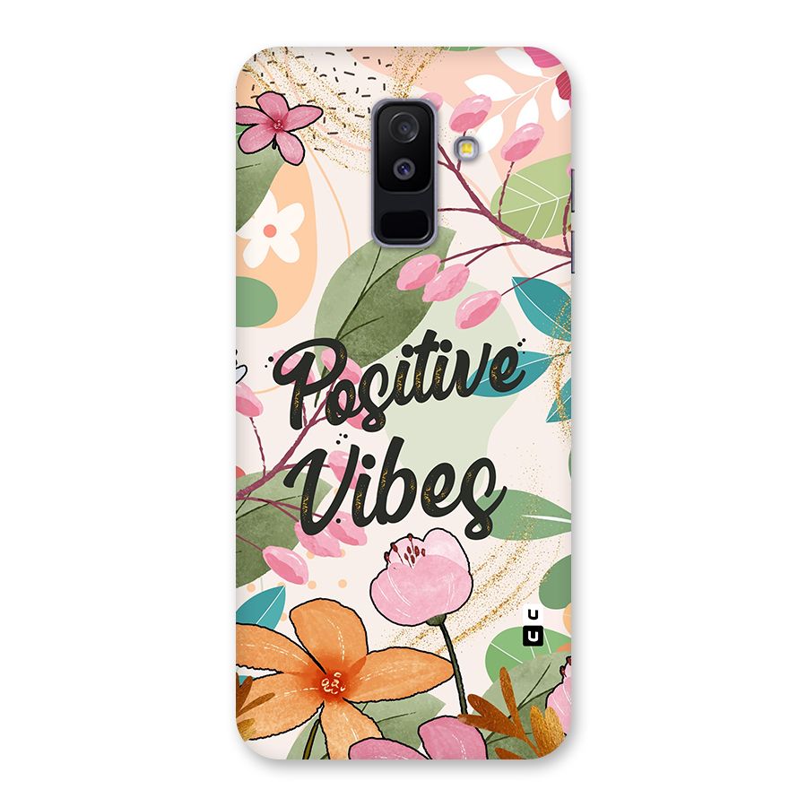Positive Vibes Back Case for Galaxy A6 Plus