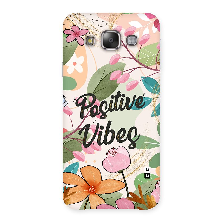 Positive Vibes Back Case for Galaxy E7