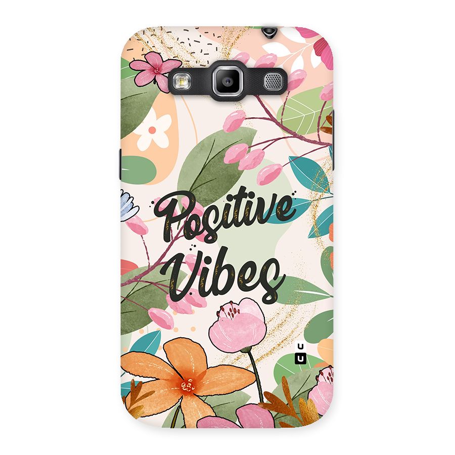 Positive Vibes Back Case for Galaxy Grand Quattro