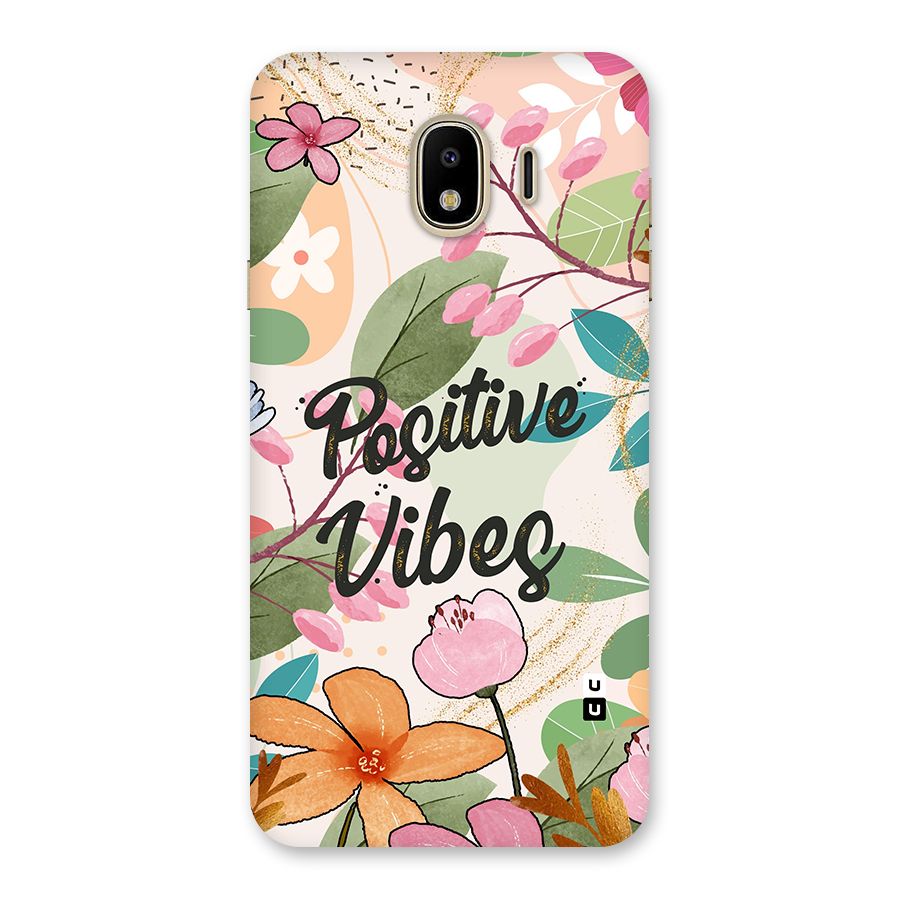 Positive Vibes Back Case for Galaxy J4