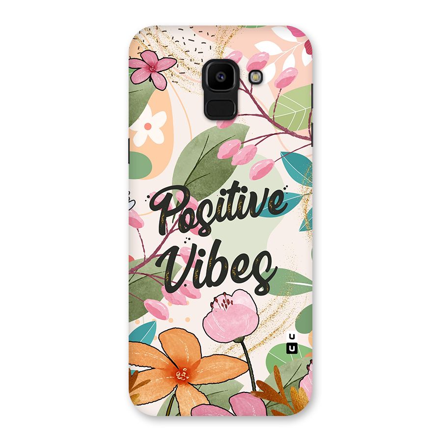 Positive Vibes Back Case for Galaxy J6