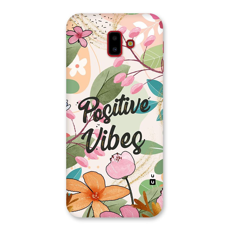 Positive Vibes Back Case for Galaxy J6 Plus