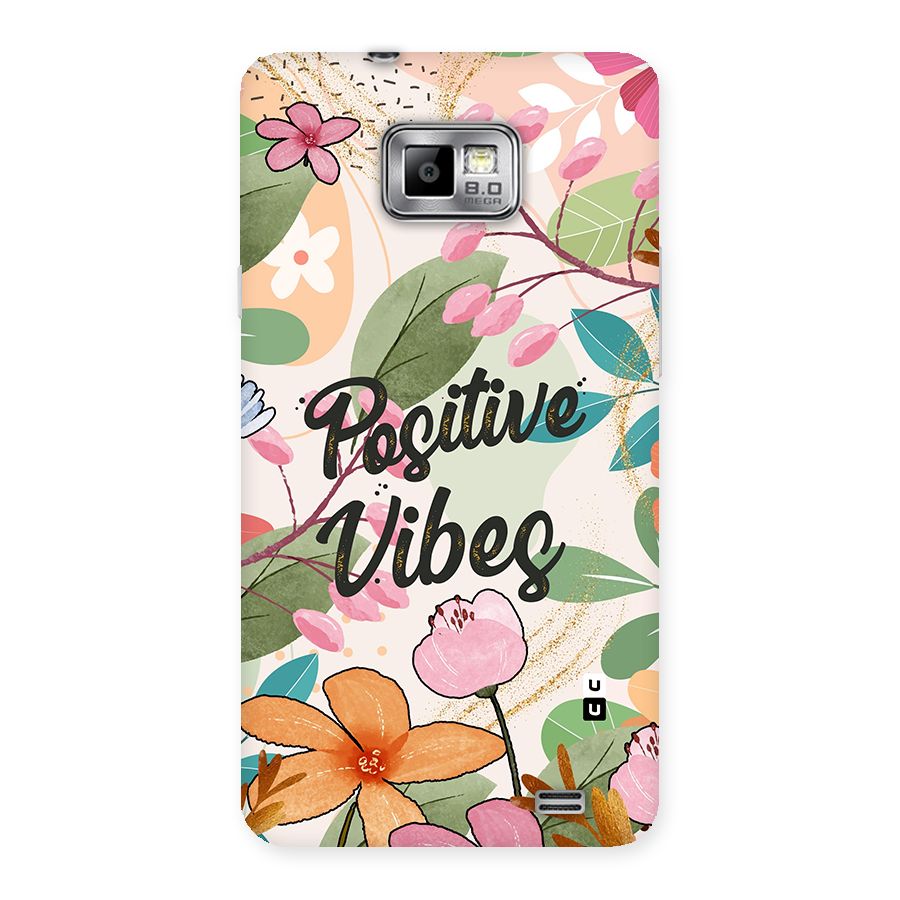 Positive Vibes Back Case for Galaxy S2