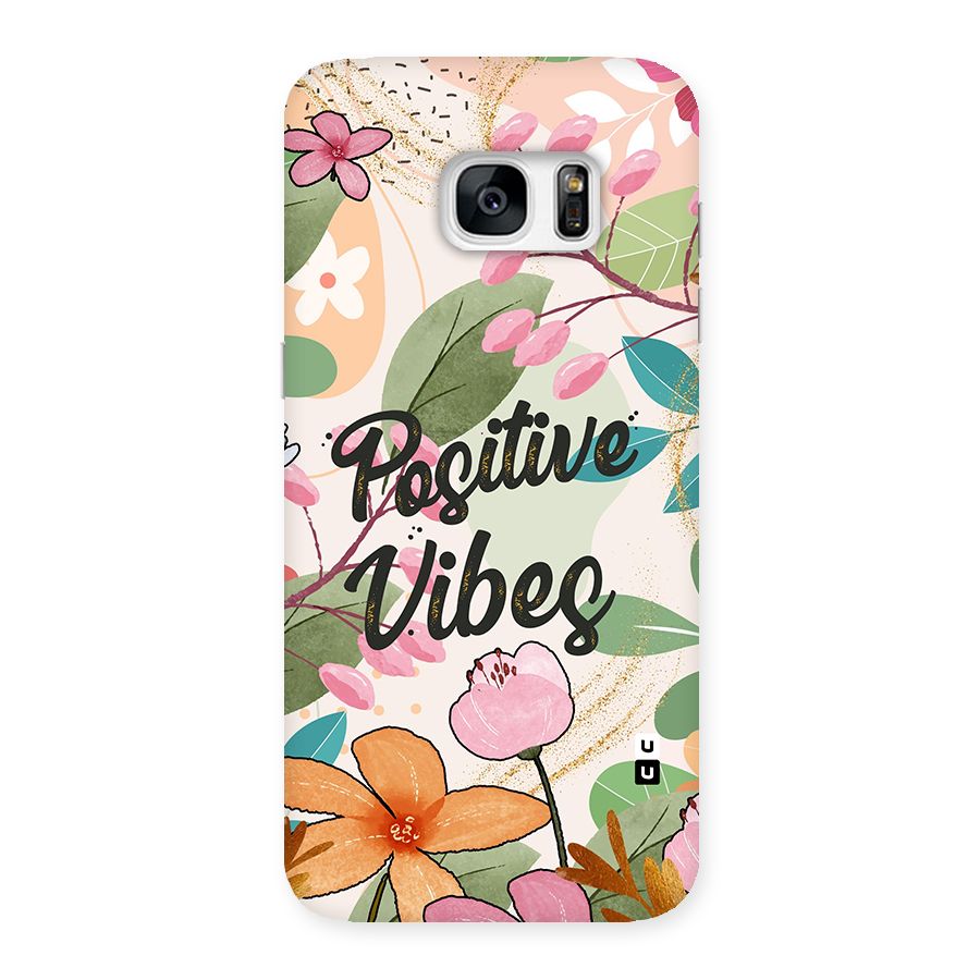 Positive Vibes Back Case for Galaxy S7 Edge