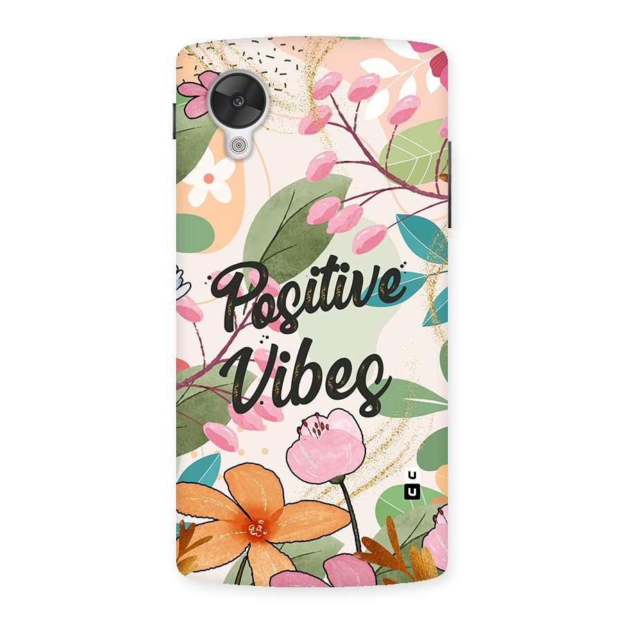 Positive Vibes Back Case for Google Nexsus 5