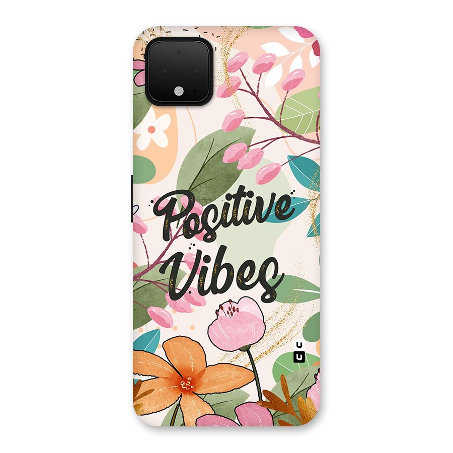 Positive Vibes Back Case for Google Pixel 4 XL