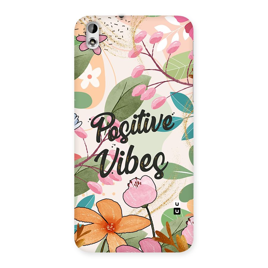Positive Vibes Back Case for HTC Desire 816g