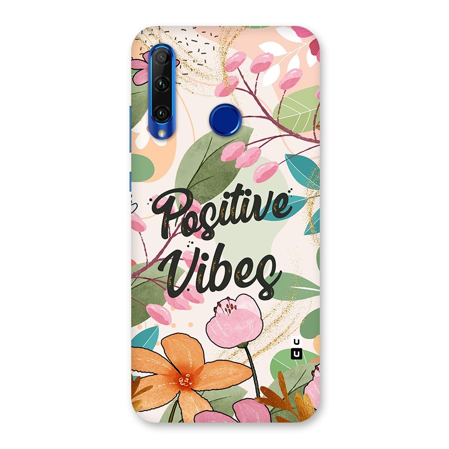 Positive Vibes Back Case for Honor 20i