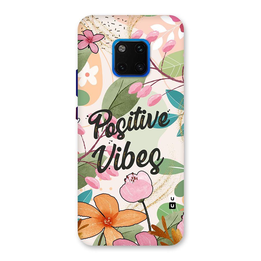 Positive Vibes Back Case for Huawei Mate 20 Pro