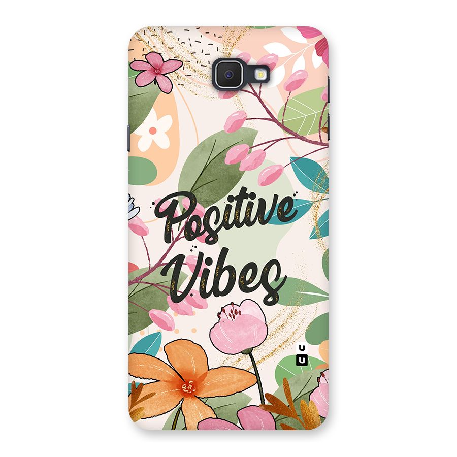 Positive Vibes Back Case for Samsung Galaxy J7 Prime