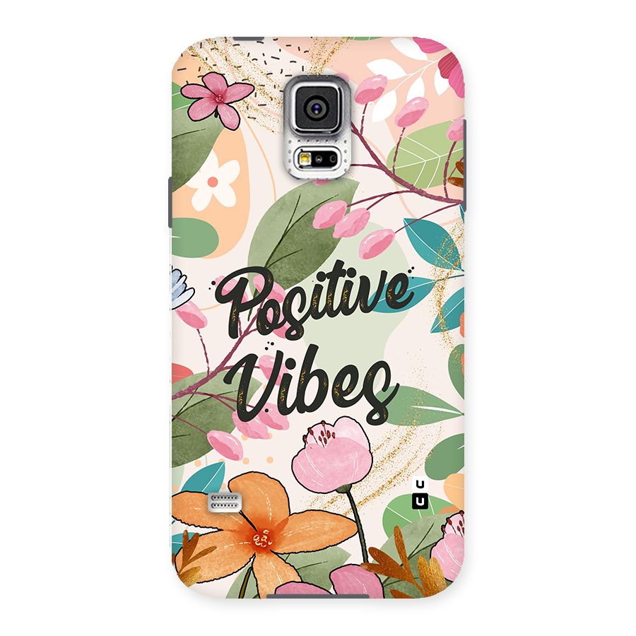 Positive Vibes Back Case for Samsung Galaxy S5