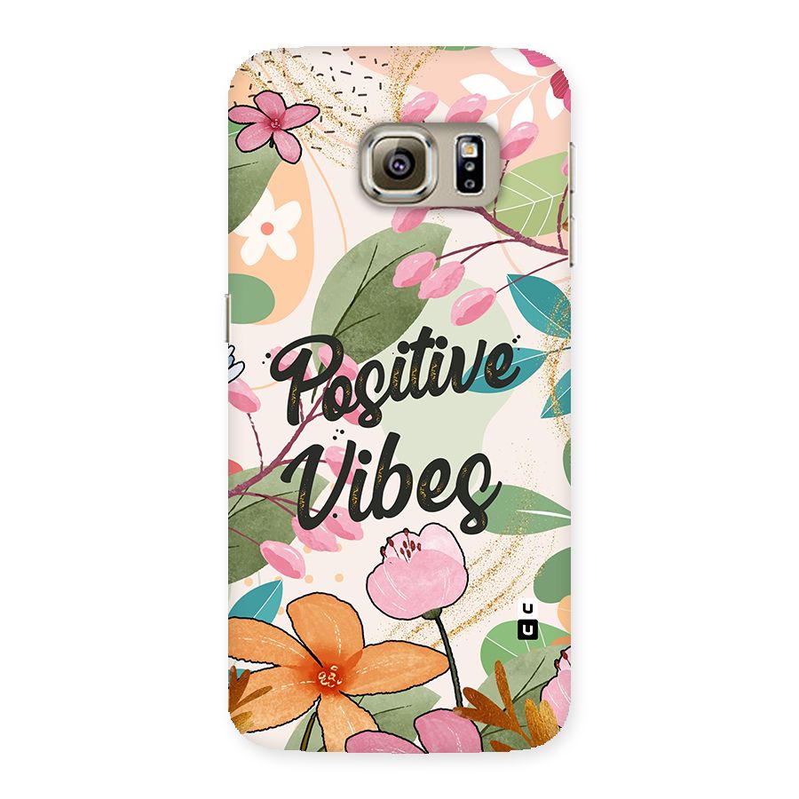 Positive Vibes Back Case for Samsung Galaxy S6 Edge