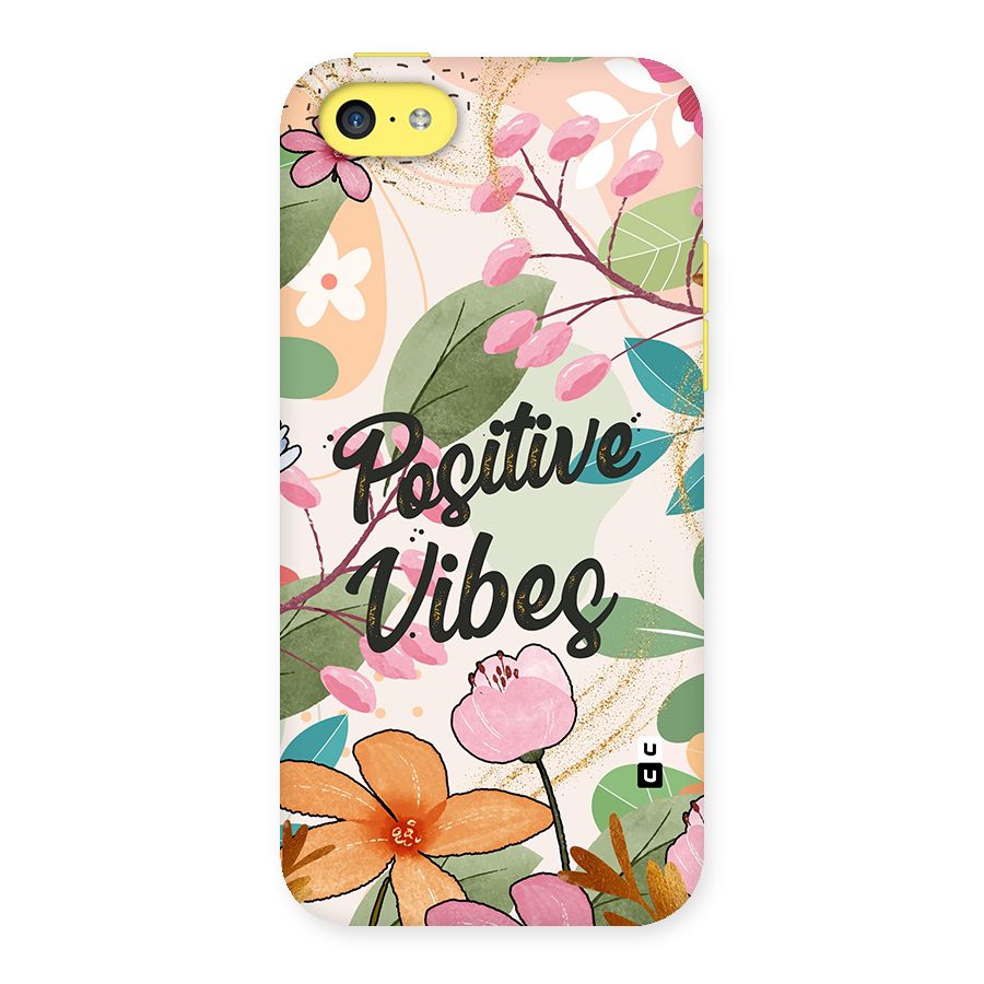 Positive Vibes Back Case for iPhone 5C