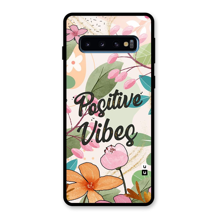 Positive Vibes Glass Back Case for Galaxy S10