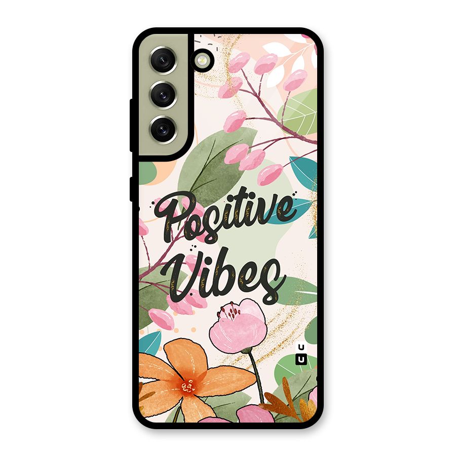 Positive Vibes Glass Back Case for Galaxy S21 FE 5G