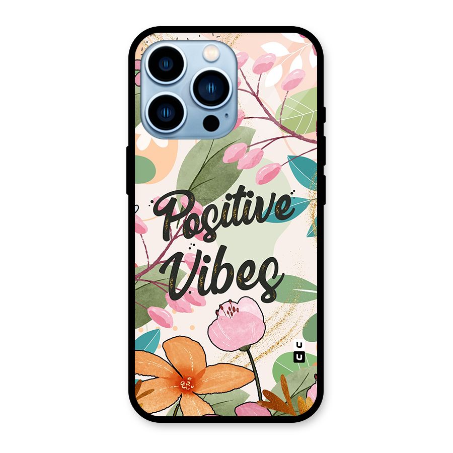 Positive Vibes Glass Back Case for iPhone 13 Pro