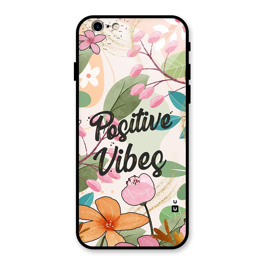 Positive Vibes Glass Back Case for iPhone 6 6S