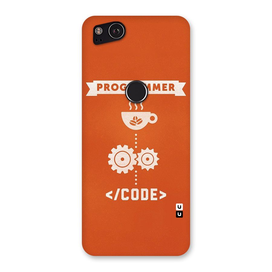 Programmer Coffee Code Back Case for Google Pixel 2