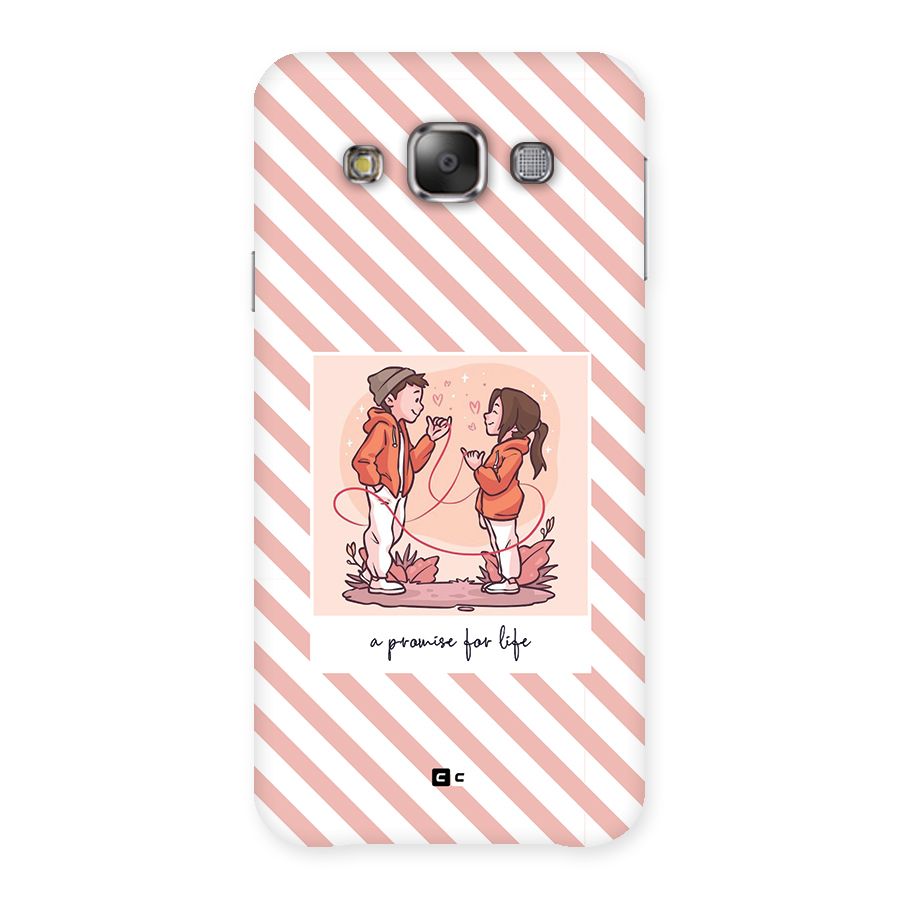Promise For Life Back Case for Galaxy E7