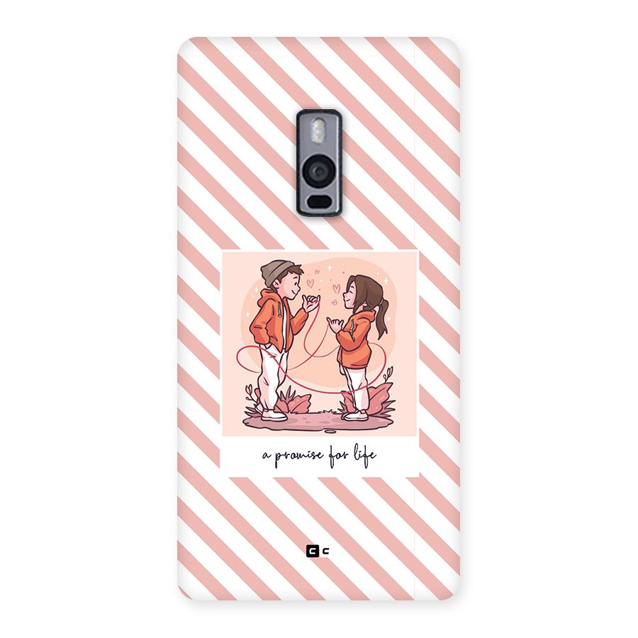 Promise For Life Back Case for OnePlus 2