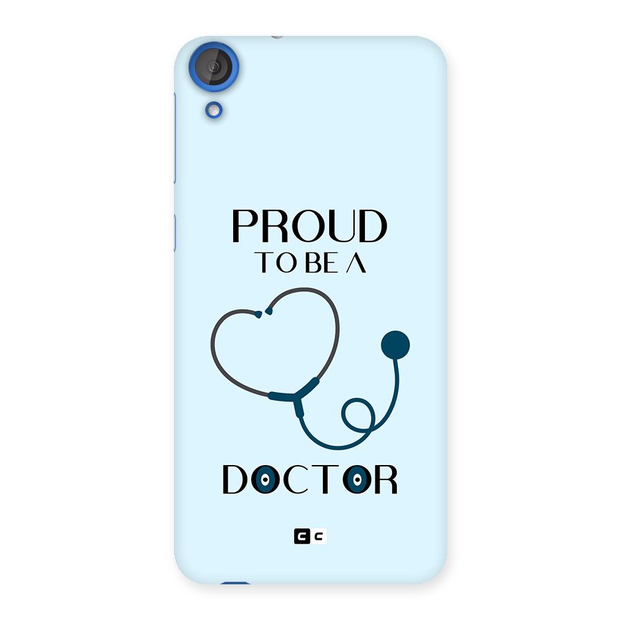 Proud 2B Doctor Back Case for Desire 820
