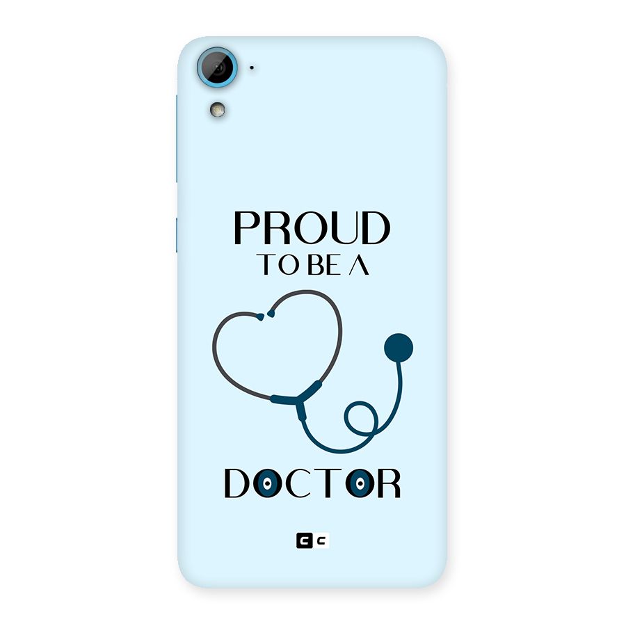 Proud 2B Doctor Back Case for Desire 826