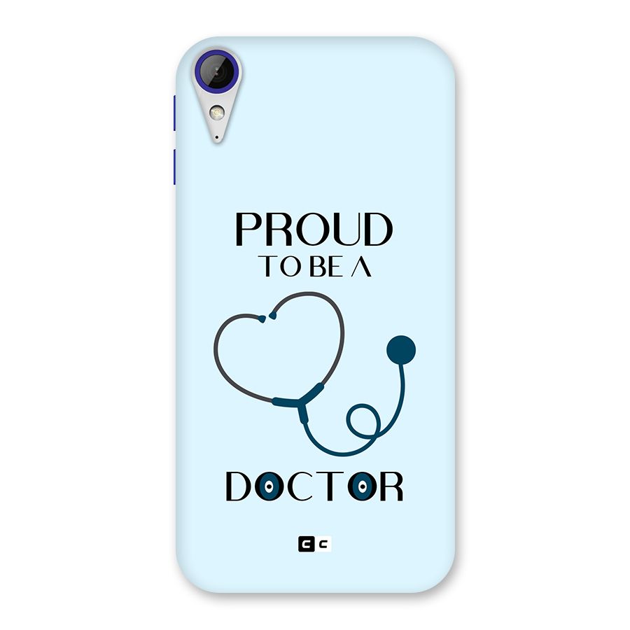 Proud 2B Doctor Back Case for Desire 830