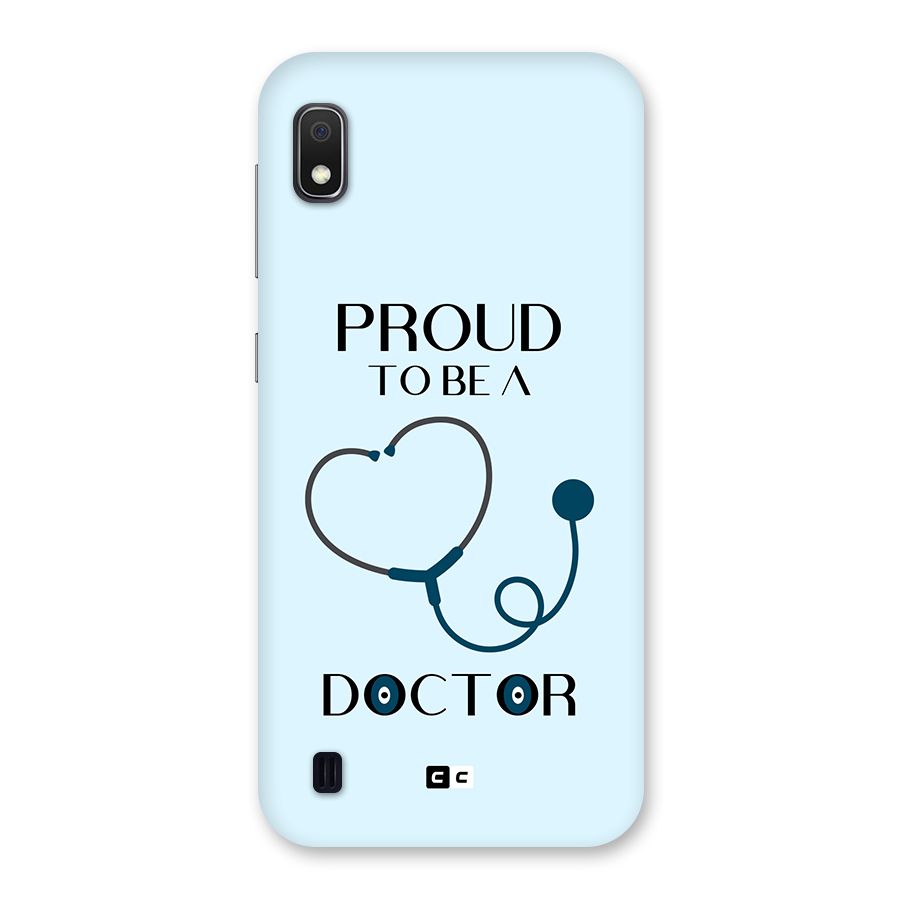 Proud 2B Doctor Back Case for Galaxy A10