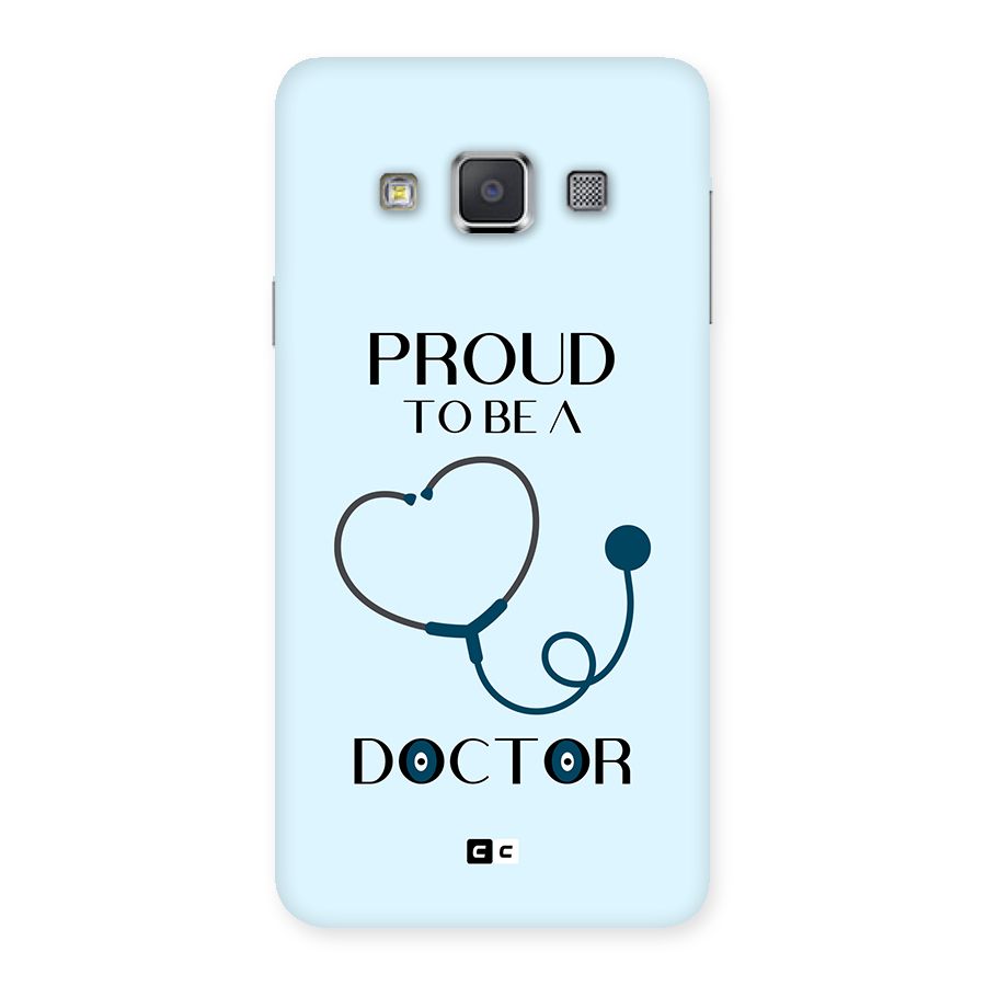 Proud 2B Doctor Back Case for Galaxy A3