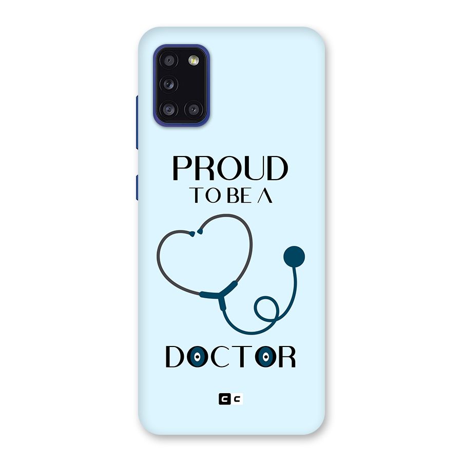 Proud 2B Doctor Back Case for Galaxy A31