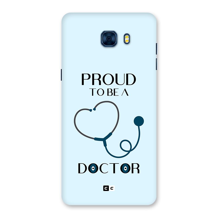 Proud 2B Doctor Back Case for Galaxy C7 Pro